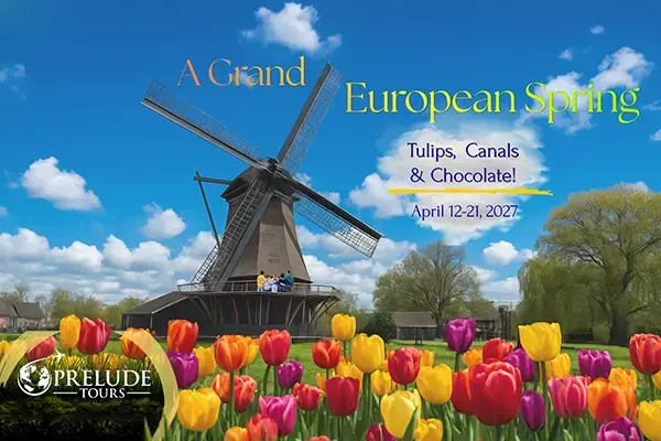 A Grand European Spring: Tulips, Canals & Chocolate!